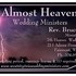 Almost Heaven Wedding Ministers in West Virginia - Fairmont WV Wedding Officiant / Clergy